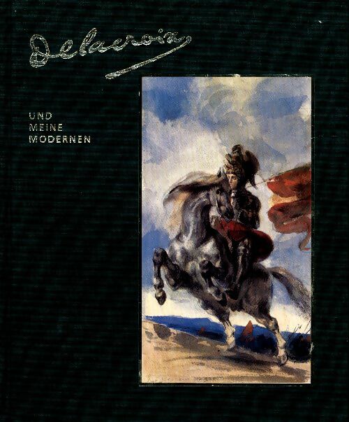 Livrenpoche : Delacroix und meine modernen - Marcel Roethlisberger - Livre