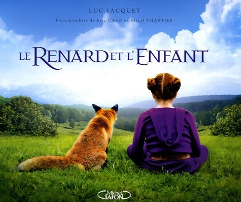 Livrenpoche : Le renard et l'enfant - Luc Jacquet - Livre