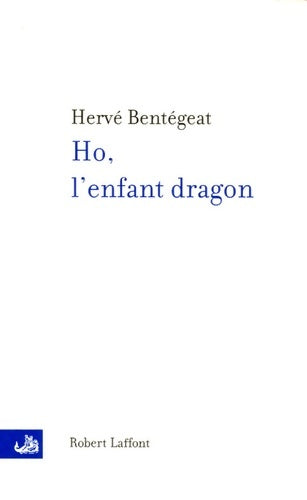 Livrenpoche : Ho l'enfant dragon - Hervé Bentégeat - Livre