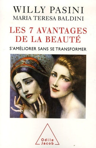 Livrenpoche : Les 7 avantages de la beauté : S'améliorer sans se transformer - Willy Pasini - Livre