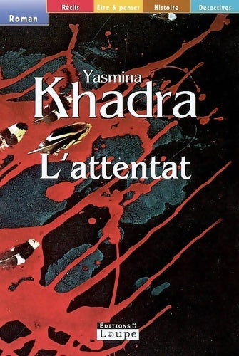 Livrenpoche : L'attentat (grands caractères) - Yasmina Khadra - Livre