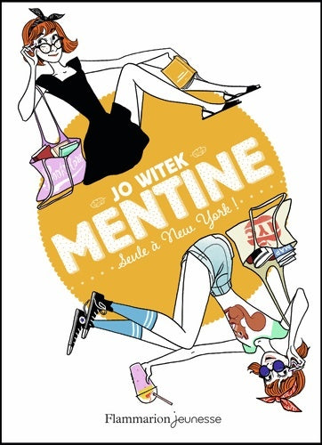 Livrenpoche : Seule à New York ! Tome IV : Mentine - Jo Witek - Livre