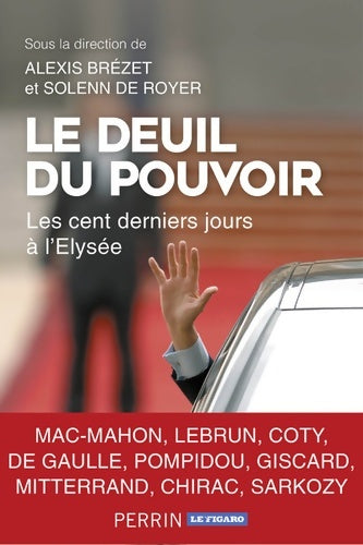 Livrenpoche : Le deuil du pouvoir - Alexis Brézet - Livre