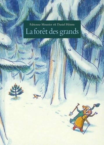 Livrenpoche : forêt des grands (la) - Mounier Fabienne Henon Daniel - Livre