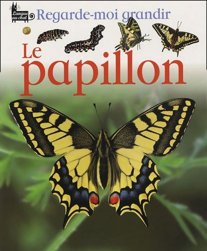 Livrenpoche : Le papillon - Lisa Magloff - Livre