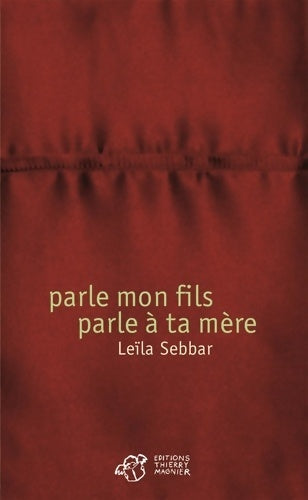 Livrenpoche : Parle mon fils parle à ta mère - Leïla Sebbar - Livre