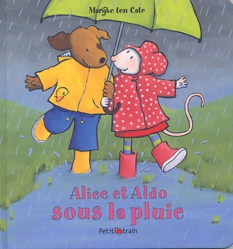 Livrenpoche : Alice et aldo sous la pluie - Marijke Ten Cate - Livre