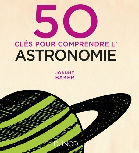 Livrenpoche : 50 clés pour comprendre l'astronomie - Joanne Baker - Livre