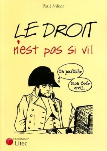 Livrenpoche : Le droit n'est pas si vil - Paul Micar - Livre