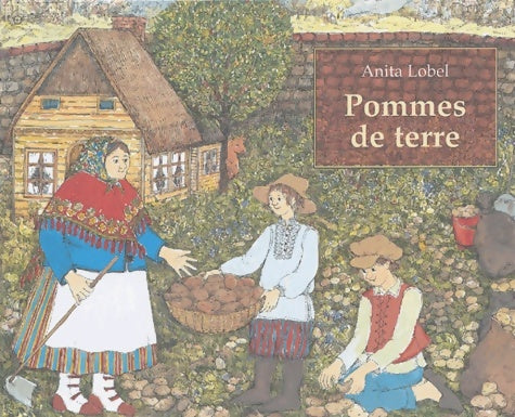 Livrenpoche : Pommes de terre - Anita Lobel - Livre