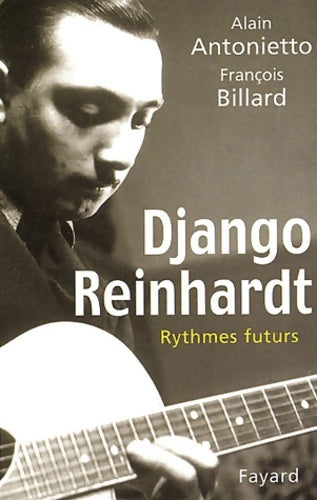 Livrenpoche : Django reinhardt - Alain Antonietto - Livre