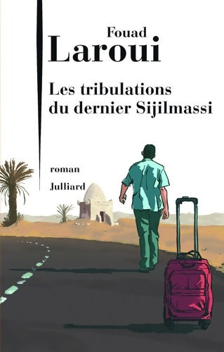 Livrenpoche : Les tribulations du dernier Sijilmassi - Fouad Laroui - Livre