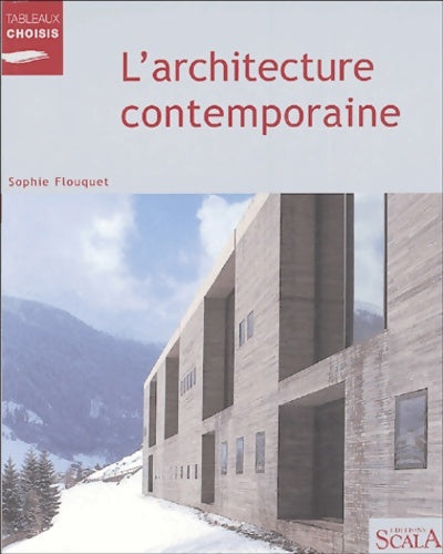 Livrenpoche : L'architecture contemporaine - Sophie Flouquet - Livre