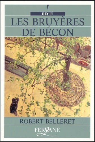 Livrenpoche : Les bruyères de bécon - Robert Belleret - Livre