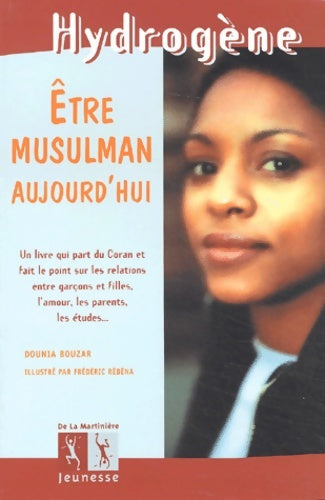 Livrenpoche : être musulman aujourd'hui - Dounia Bouzar - Livre