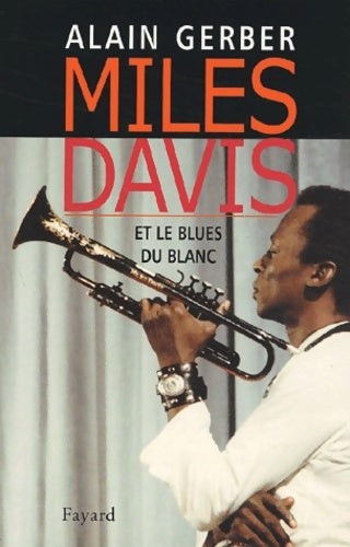 Livrenpoche : Miles Davis - Alain Gerber - Livre
