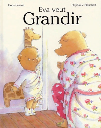 Livrenpoche : Eva veut grandir - Stéphanie Blanchart - Livre