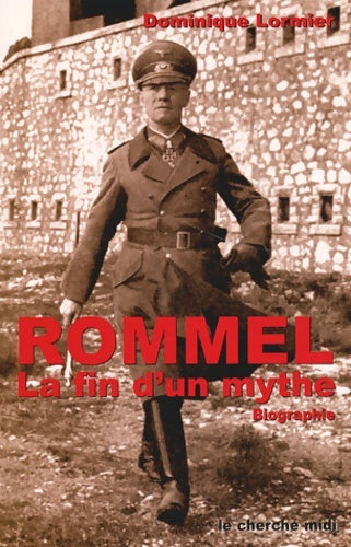 Livrenpoche : Rommel - Dominique Lormier - Livre