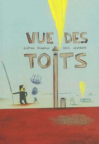Livrenpoche : Vue des toits - Gaëtan Dorémus - Livre