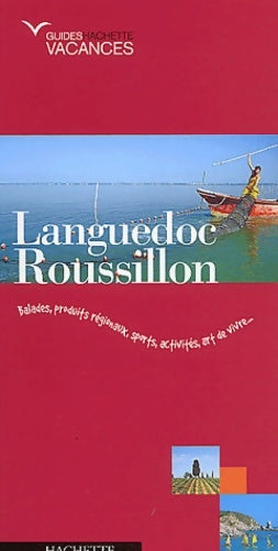 Livrenpoche : Guide hachette vacances : Languedoc-Roussillon - Guide Hachette Vacances - Livre