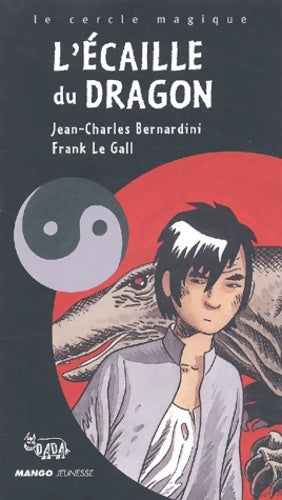 Livrenpoche : L'ecaille du dragon - Jean-Charles Bernardini - Livre