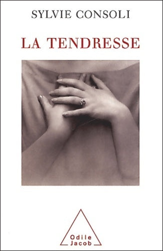 Livrenpoche : La tendresse - Sylvie Consoli - Livre