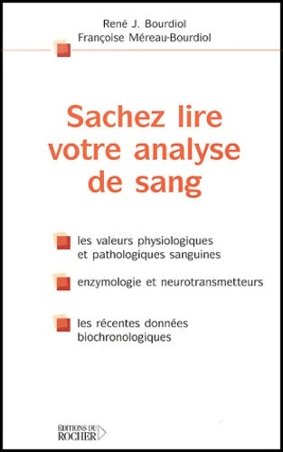Livrenpoche : Sachez lire votre analyse de sang - René Bourdiol - Livre