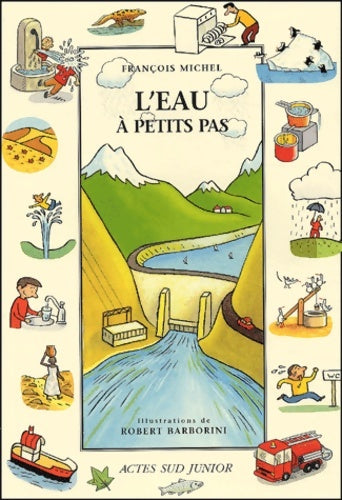 Livrenpoche : L'eau à petits pas - François Michel - Livre