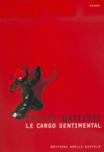 Livrenpoche : Le cargo sentimental - Cesare Battisti - Livre