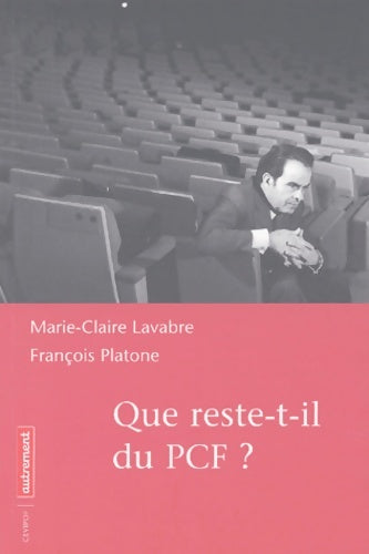 Livrenpoche : Que reste-t-il du pcf ? - François Platone - Livre