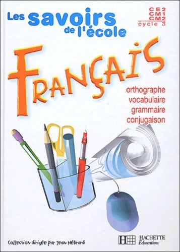 Livrenpoche : Les savoirs de l'école : Français cycle 3 : CE2 - CM1 - CM2 (manuel) - Frank Marchand - Livre
