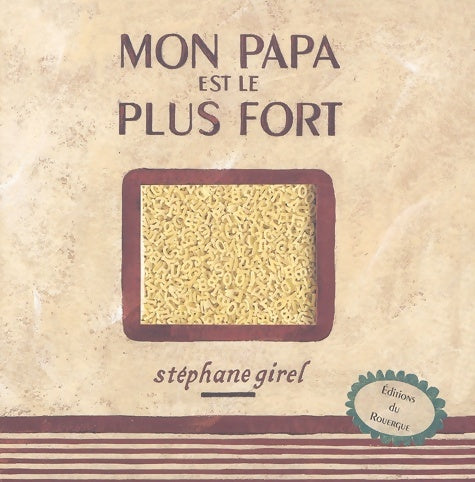 Livrenpoche : Mon papa est le plus fort - Stéphane Girel - Livre