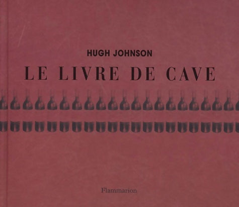 Livrenpoche : Le livre de cave - Hugh Johnson - Livre