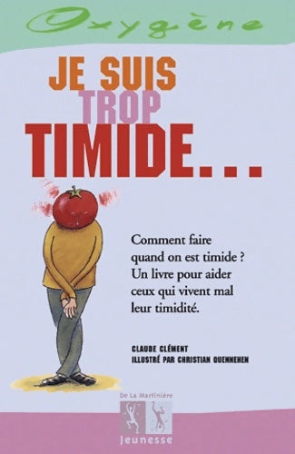 Livrenpoche : Je suis trop timide - Claude Clément - Livre