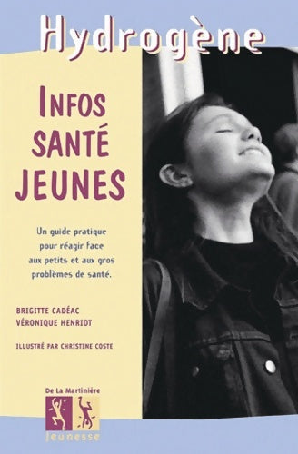 Livrenpoche : Infos santé jeunes - Brigitte Cadéac - Livre