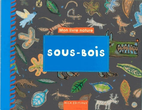 Livrenpoche : Sous-bois - Anne Weiss - Livre