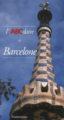 Livrenpoche : L'abcdaire de Barcelone - Camilla Panhard - Livre