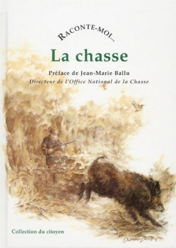 Livrenpoche : La chasse numéro 26 - Ancien Directeur De L'office National De La Chasse Jean-marie - Livre