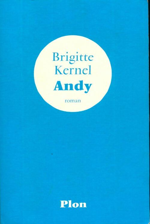 Livrenpoche : Andy - Brigitte Kernel - Livre