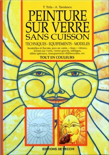 Livrenpoche : Peinture sur verre sans cuisson. Techniques équipements modèles - T. Trifa - Livre