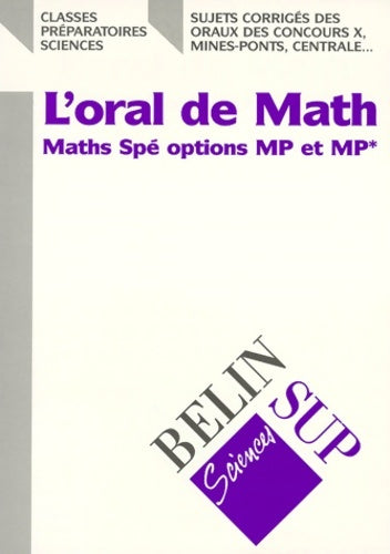 Livrenpoche : L'oral de math : Maths spé options mp et mp* - Marc-olivier Bernard - Livre