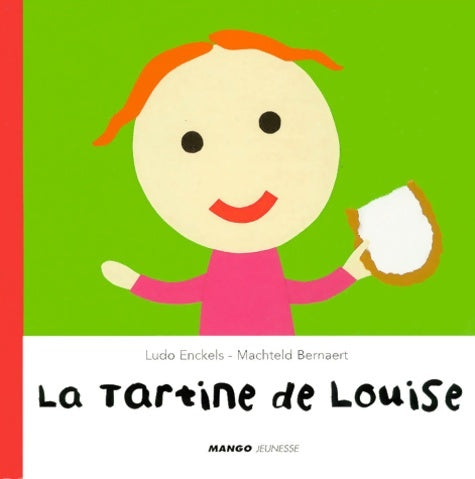Livrenpoche : La tartine de Louise - Machteld Bernaert - Livre