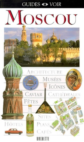 Livrenpoche : Guide voir : Moscou - Guide Voir - Livre