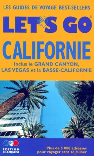 Livrenpoche : Californie 1999 - Guide Let'S Go - Livre