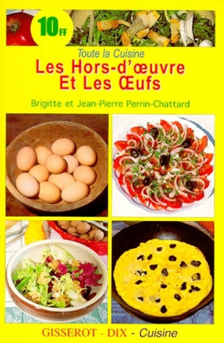 Livrenpoche : Les hors d'oeuvres et les oeufs - Perrin Chattard - Livre