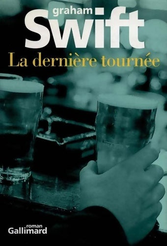 Livrenpoche : La dernière tournée - G. Swift - Livre