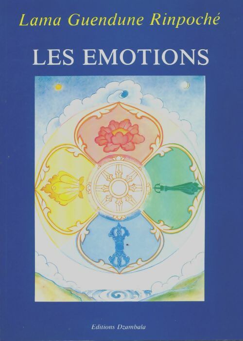 Livrenpoche : Les émotions - Lama Guendune Rinpoché - Livre