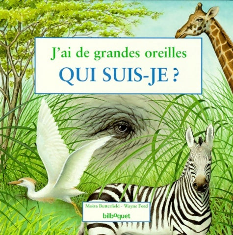 Livrenpoche : J'ai de grandes oreilles - Moira Butterfield - Livre