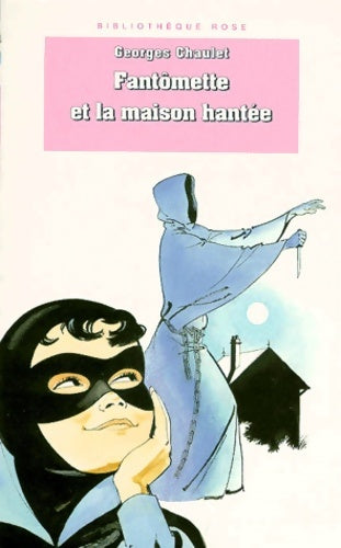 Livrenpoche : Fantomette et la maison hantee - Chaulet G. - Livre