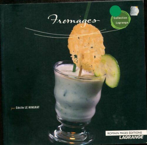 Livrenpoche : Fromages - Cécile Le Hingrat - Livre